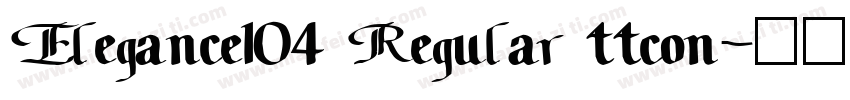 Elegance104 Regular ttcon字体转换